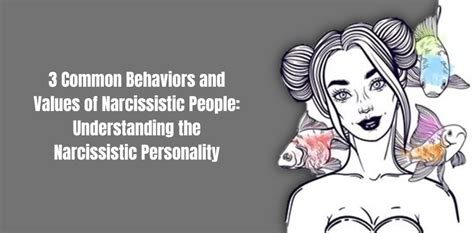 13 Common Behaviors and Values of Narcissistic People